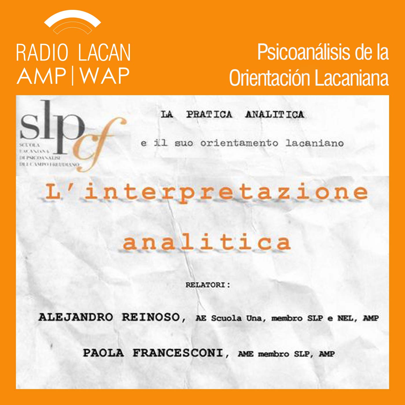 RadioLacan.com | Cinco encuentros online de la SLP La práctica analítica y su orientación lacaniana - Tercer encuent