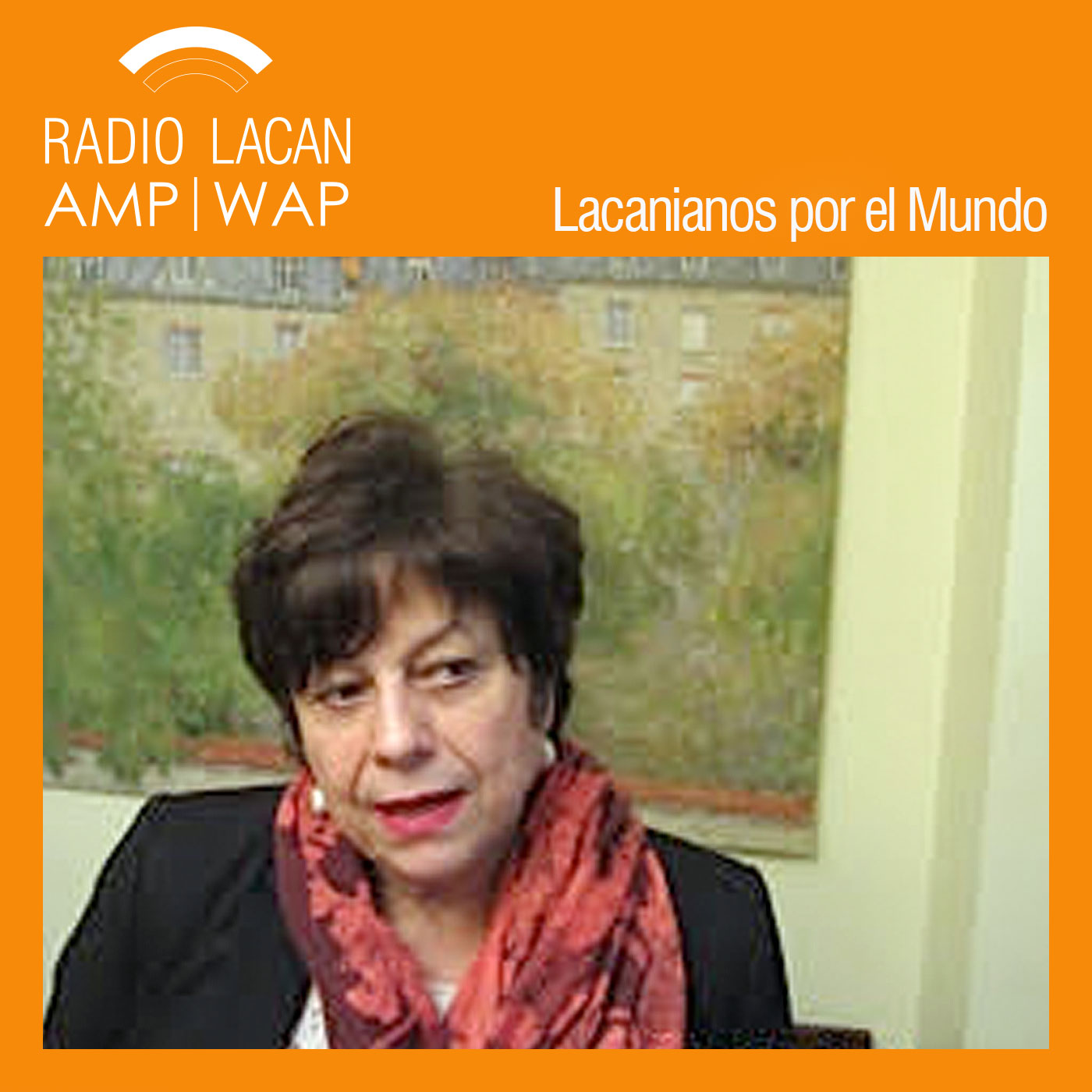 RadioLacan.com | #LacanianosxElMundo: París. Entrevista a Eugenia Varela Navarro