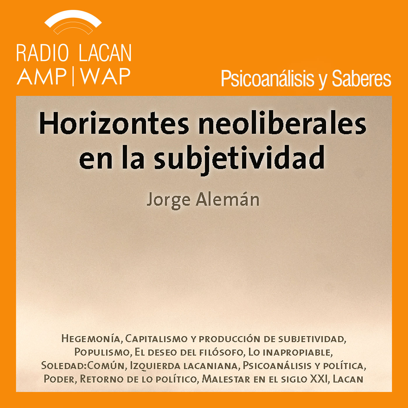 RadioLacan.com | Presentación del libro de Jorge Alemán: Horizontes neoliberales en la subjetividad