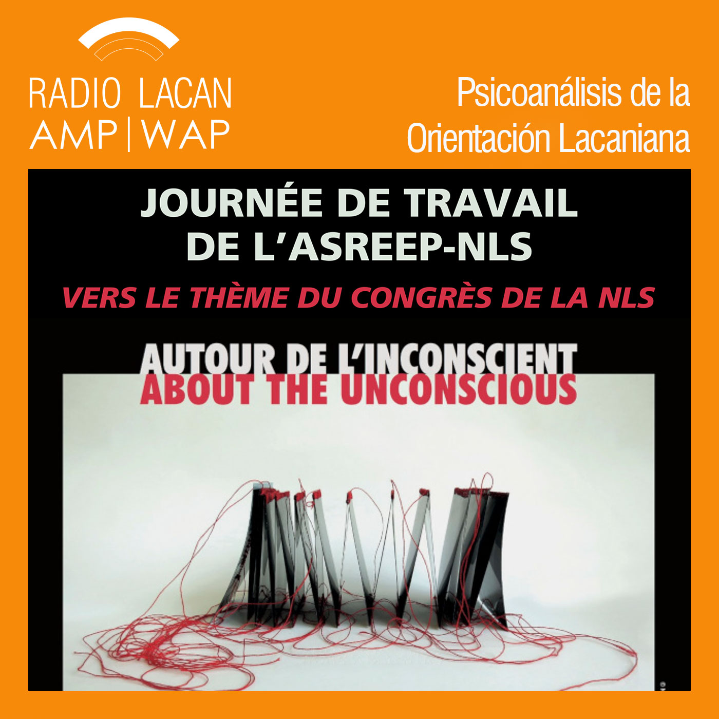 RadioLacan.com |Conferencia: Les mots de l'inconscient. Unbewusste, Parlêtre, Une bévue...