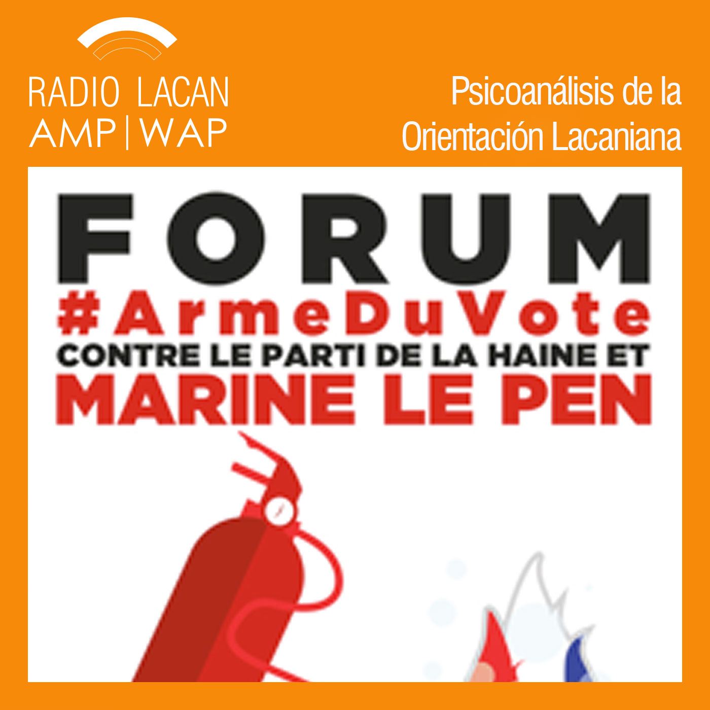 RadioLacan.com |ECF-Foro 28: Contra el partido del odio y Marine Le Pen
